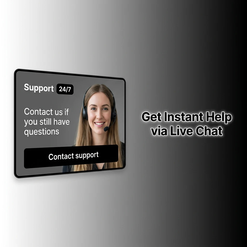Get Instant Help via Live Chat