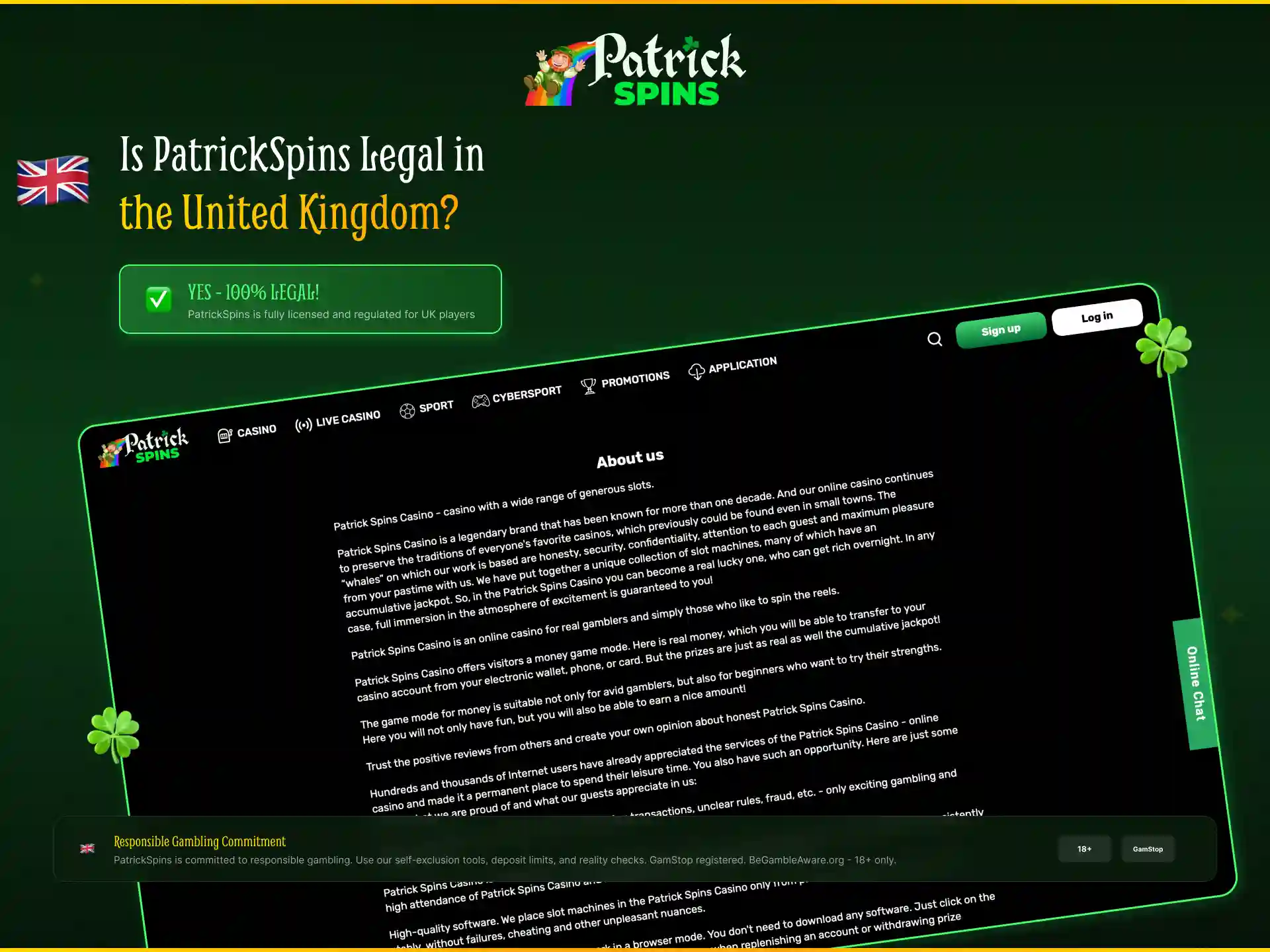Patrickspins is legal in the United Kingdom with official license and data protection.
