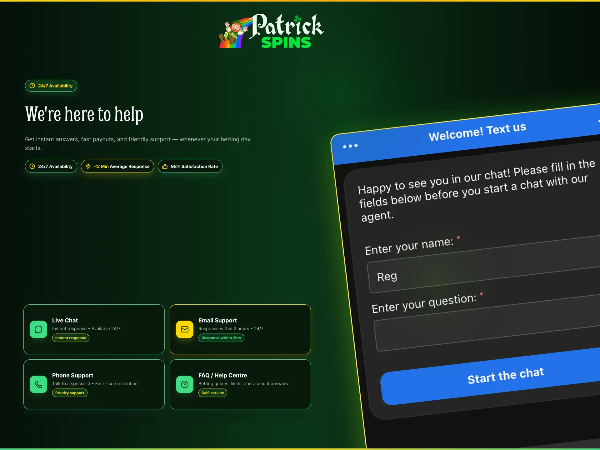 Customer support at Patrickspins UK via live chat and email for UK players.