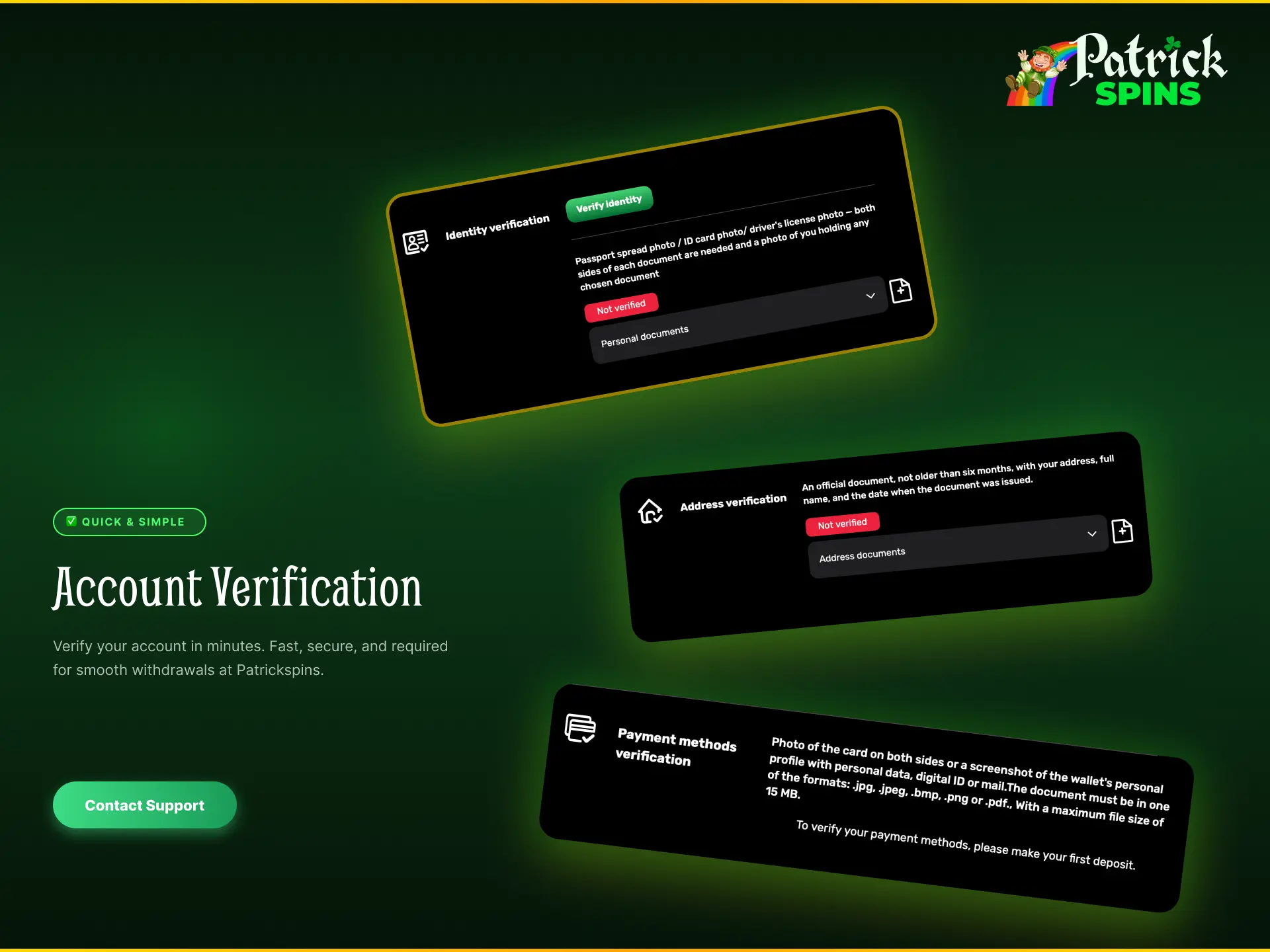 Account verification at Patrickspins UK to enable withdrawals and secure gaming.