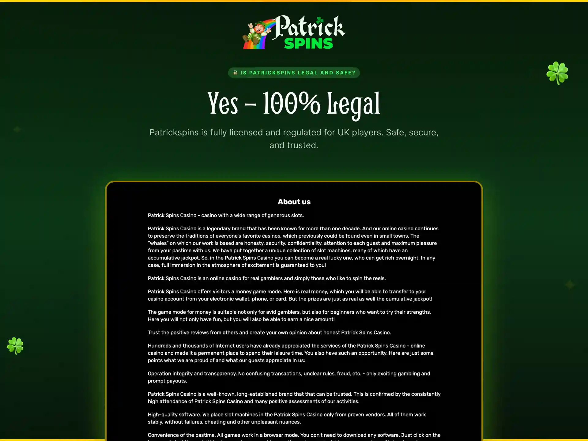 Patrickspins is legal and safe for UK players with official license and data protection.