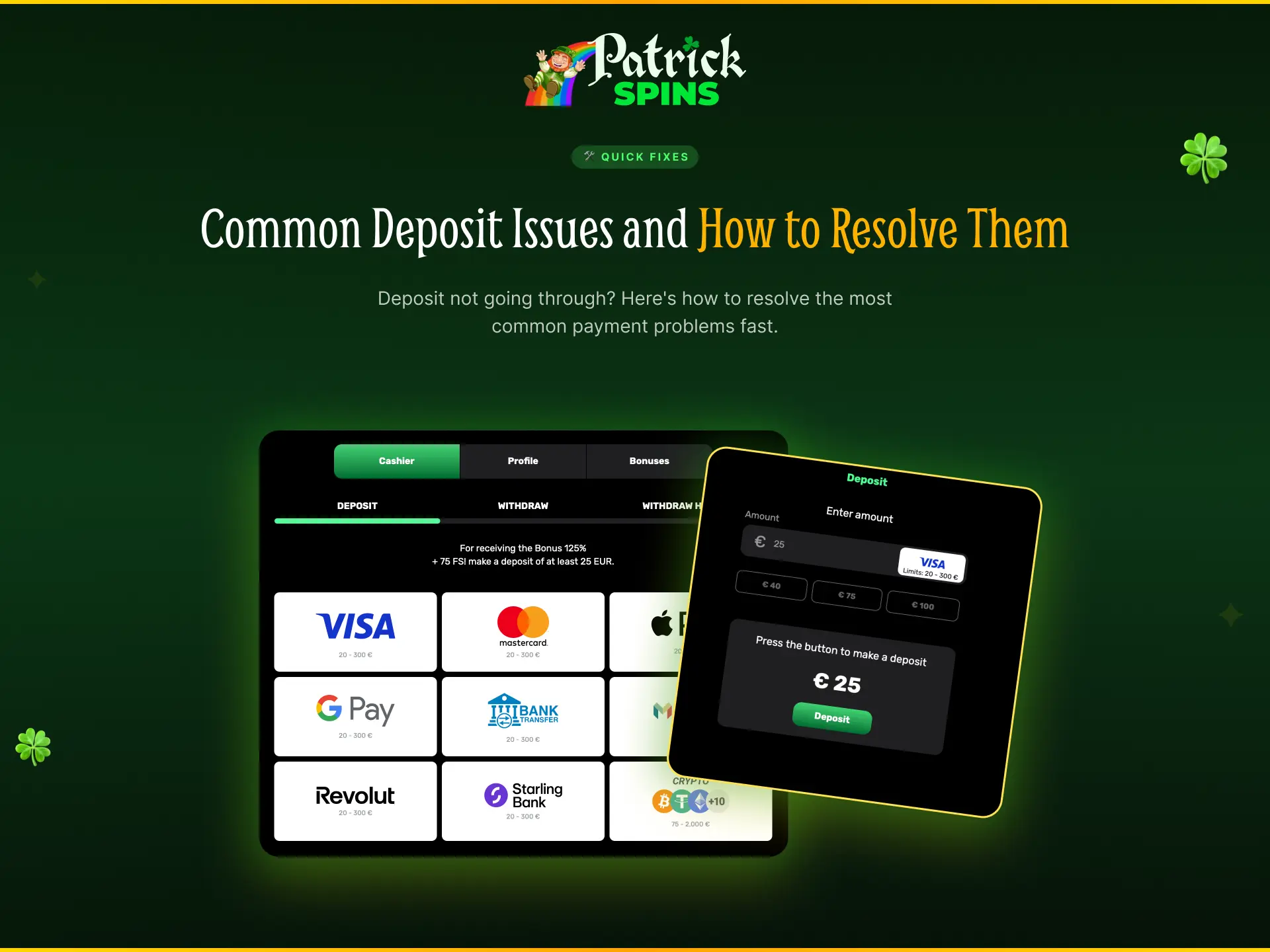 Solutions for common deposit issues on Patrickspins UK like delays or declines.