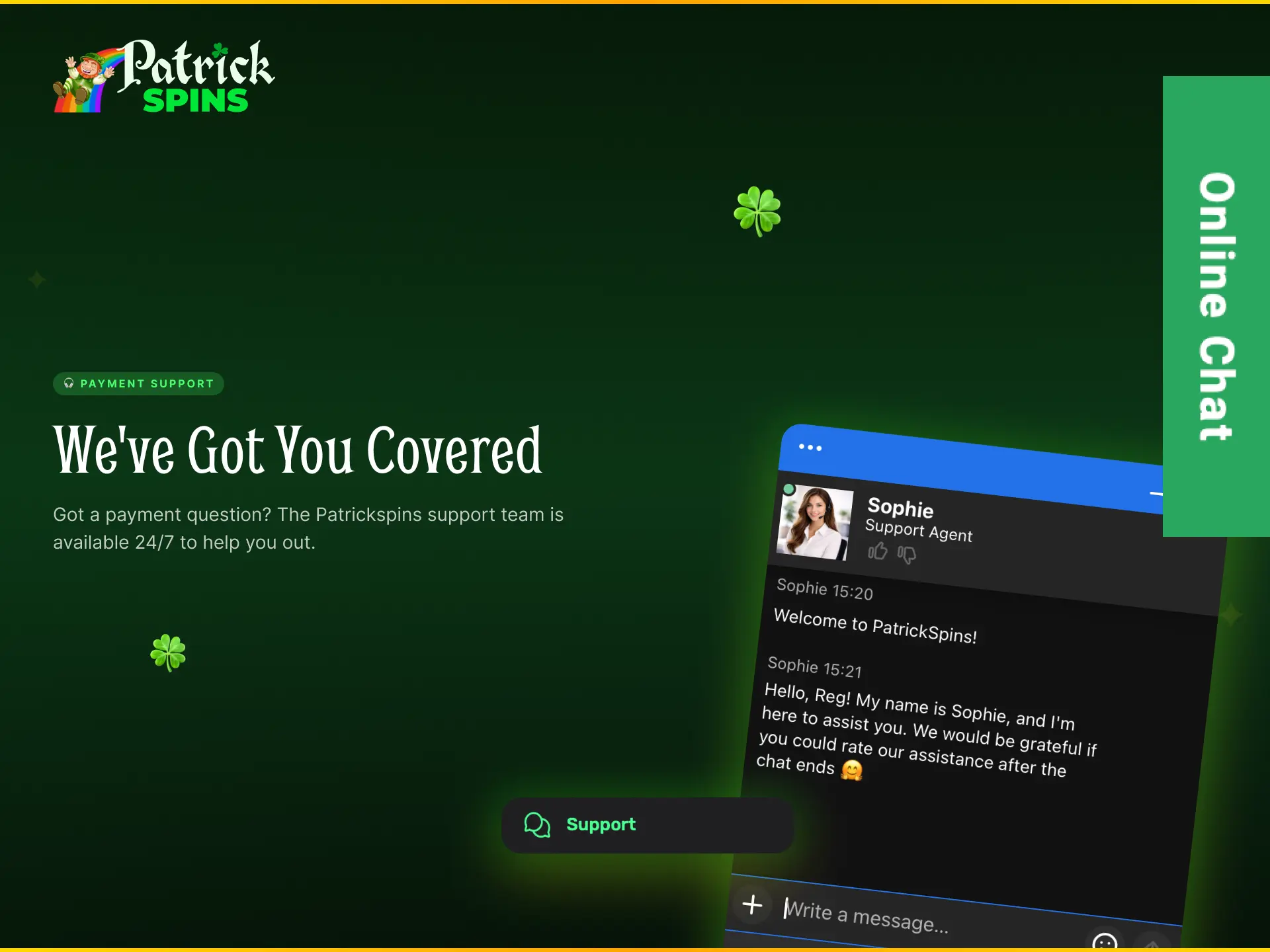 Customer support for payment queries on Patrickspins UK via live chat and email.
