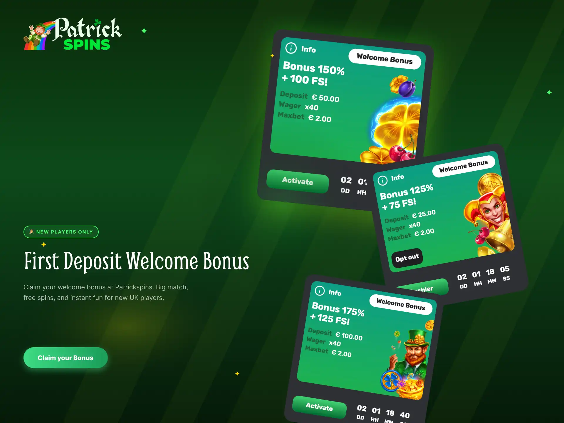 First deposit welcome bonus at Patrickspins UK for new players with extra funds.